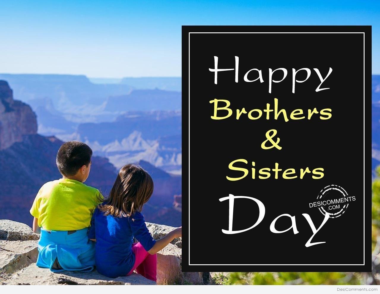 Brother watching sister. День братьев и сестер. Европейский день братьев и сестер. С праздником братьев и сестер. День братьев.