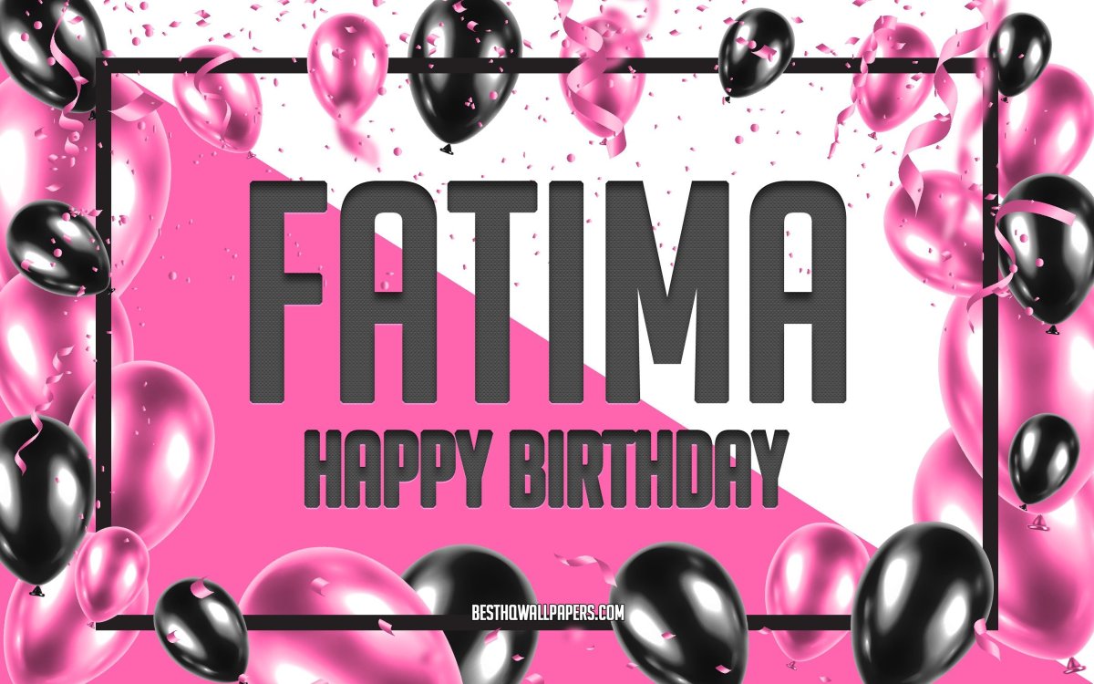 Happy Birthday Fatima
