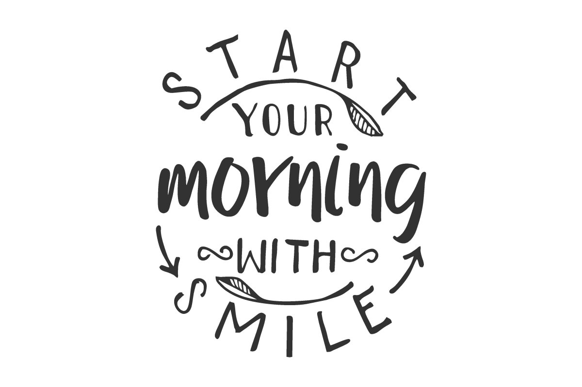 Начни свой день с улыбки надпись